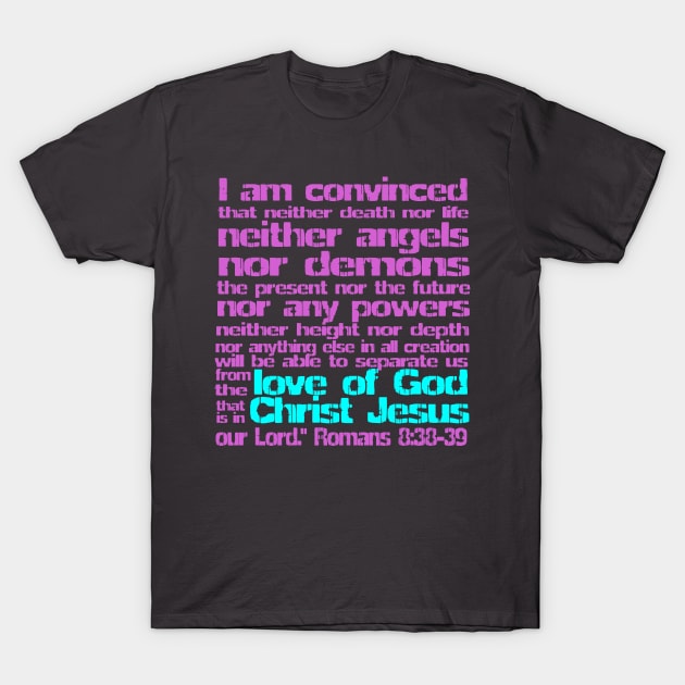 Nothing can separate us from Gods love T-Shirt by AlondraHanley